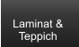 Laminat &  Teppich
