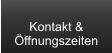 Kontakt & Öffnungszeiten