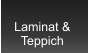 Laminat &  Teppich